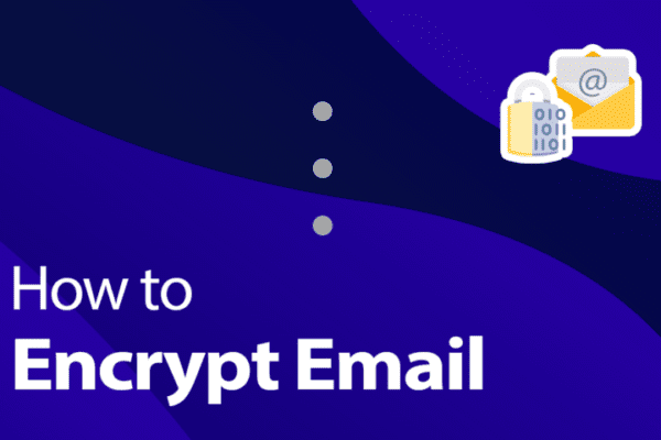 How To Encrypt Email Gmail