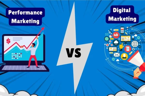 Performance Marketing vs Digital Marketing