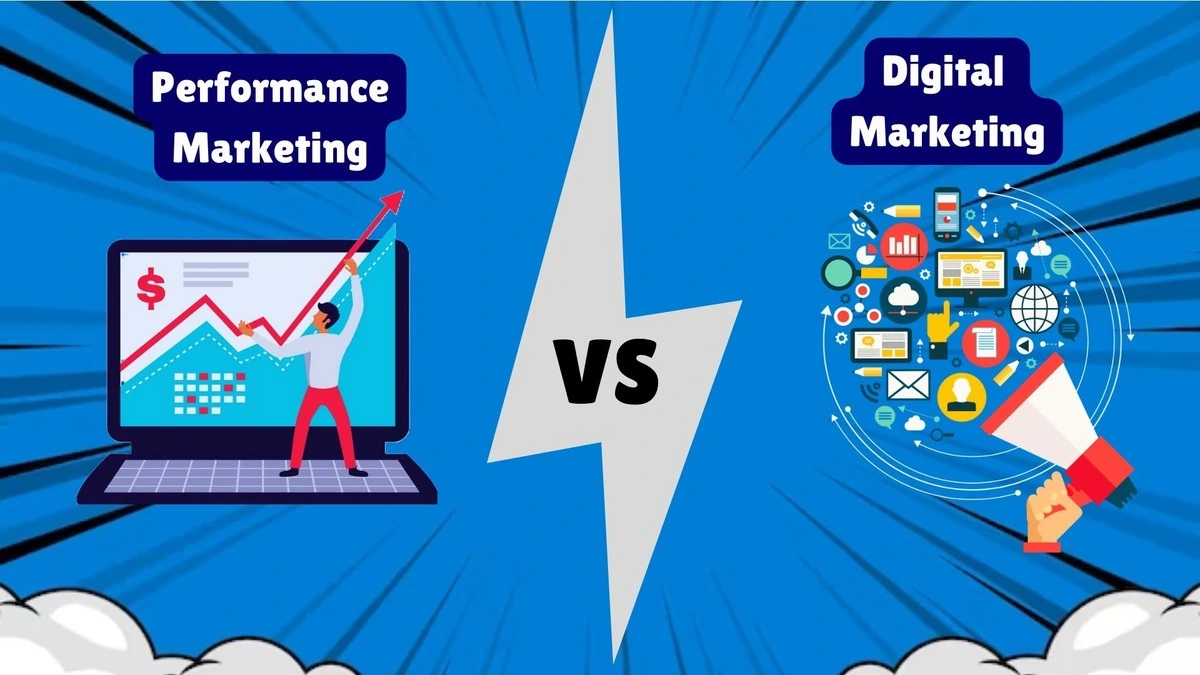 Performance Marketing vs Digital Marketing